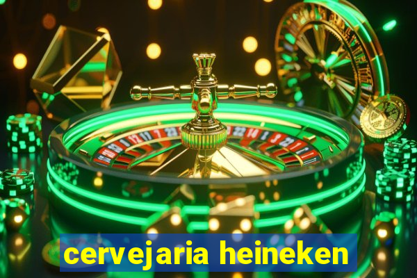 cervejaria heineken